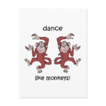 Dance like monkeys!