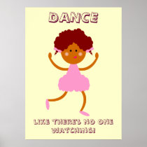 Dance Like There's No One Watching!