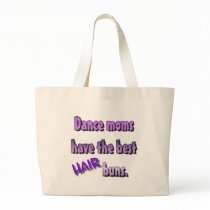 Dance moms have the best HAIR buns. Bags