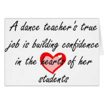 Dance Teacher - Building Confidence Greeting Cards
