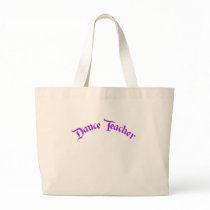 Dance Teacher (customize) Tote Bags