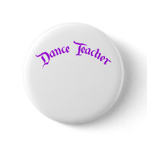 Dance Teacher (customize) Pins