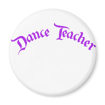 Dance Teacher (customize) Magnets