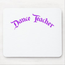 Dance Teacher (customize) Mouse Pads