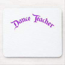 Dance Teacher (customize) Mousepad