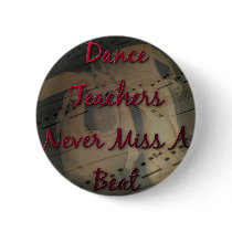 Dance Teachers Never Miss a Beat Pin