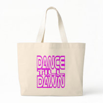 Dance Till Dawn Canvas Bag