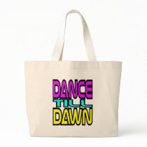Dance Till Dawn Canvas Bags