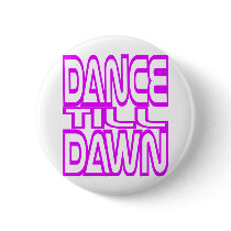 Dance Till Dawn Pins