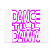 Dance Till Dawn Post Cards