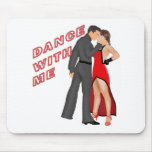 Dance With Me Mousepad