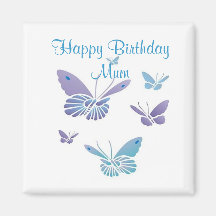 Dancing Butterflies, Happy Birthday Mum Fridge Magnets