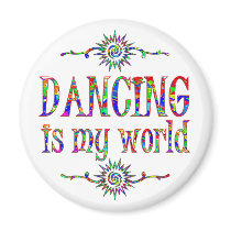 Dancing is My World Refrigerator Magnets