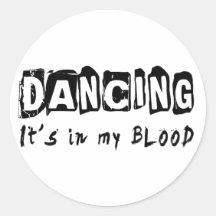 Dancing It's in my blood Sticker