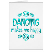 Dancing Makes Me Happy Card