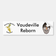 Dancing Monkey Cabaret Vaudeville Reborn Bumper Stickers