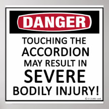 Danger Accordion Posters