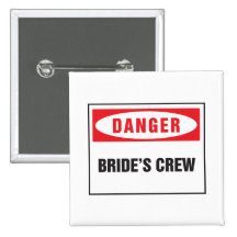 Danger bride's crew button