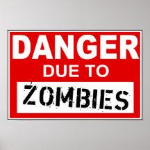 Danger Due To Zombies Poster