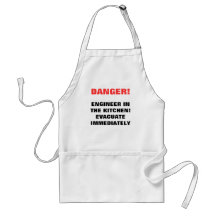 DANGER!, ENGINEER IN THE KITCHEN!  EVACUATE IMM... APRONS