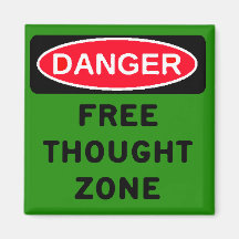 Danger Free Thought Zone Refrigerator Magnet