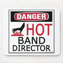 Danger, Hot Band Director! Mousepad