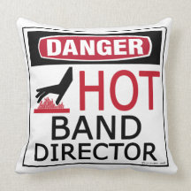 Danger, Hot Band Director! Throw Pillows