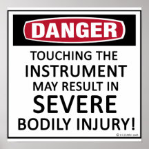 Danger Instrument Posters