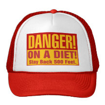 DANGER: On a DIET Hats