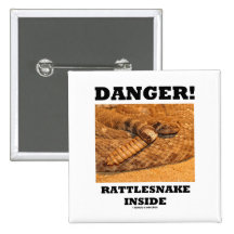 Danger! Rattlesnake Inside Pinback Button