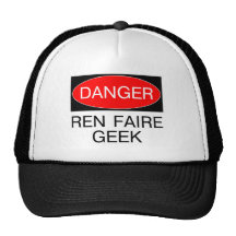Danger - Ren Faire Geek Renaissance Faire T-Shirt Trucker Hat