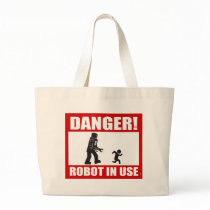 Danger! Robot in Use Tote Bag