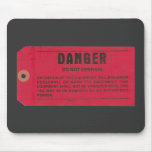 Danger Tag mousepads