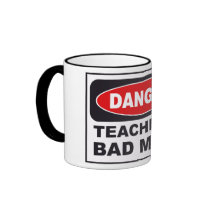 Danger Teacher- Bad Mood Mug