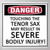 Danger Tenor Sax Print