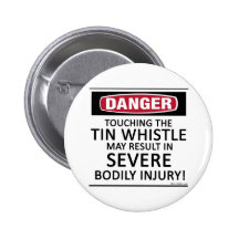 Danger Tin Whistle Button