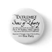 Dangerous Extremist: 18 Century Style Poster Pinback Buttons
