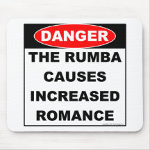 Dangers Rumba Mousepad