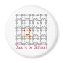 Dare to be different