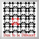 Dare to be different print