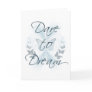 Dare to Dream Cards