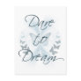 Dare to Dream Post Cards