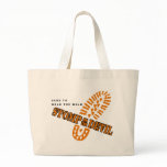 Dare to walk the walk... tote bag