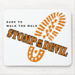 Dare to walk the walk... mousepad