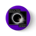 DARKER DUBZ black an White Dubstep Dub Pins