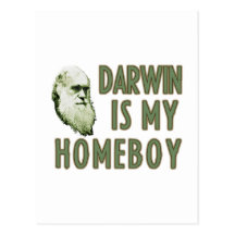 Darwin is my homeboy post cards