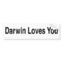 Darwin Loves You Bumper Stickers