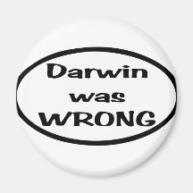 Darwin was wrong Oval Fridge Magnets