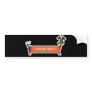 Daschund Dog Customizable, <YOUR TEXT> Bumper Sticker