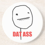 Dat Ass Drink Premium Coaster
